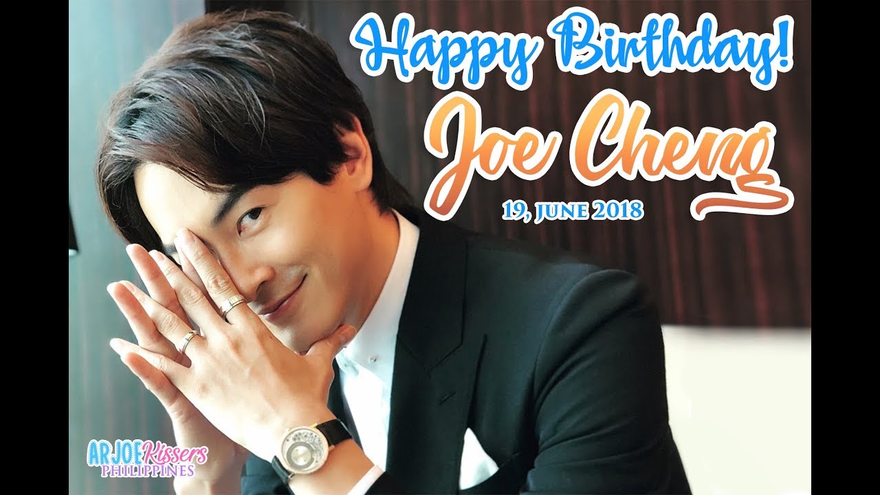 Happy Birthday Joe Cheng! Love, from the Philippines. 061918 生日快乐郑元畅！ 来自菲律宾的爱 061918