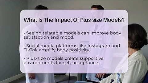 What Is The Impact Of Plus-size Models? - Inside Body Image