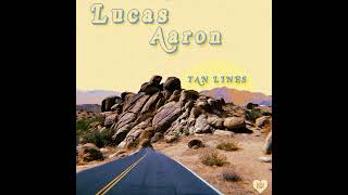 Lucas Aaron - "Tan Lines" (Official Audio)