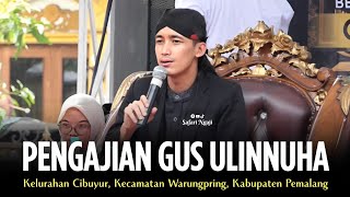 PENGAJIAN GUS ULINNUHA TERBARU 2025
