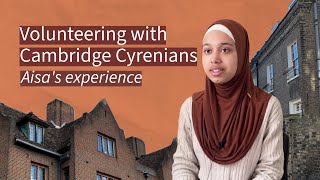 Volunteering with Cambridge Cyrenians - Aisa's experience