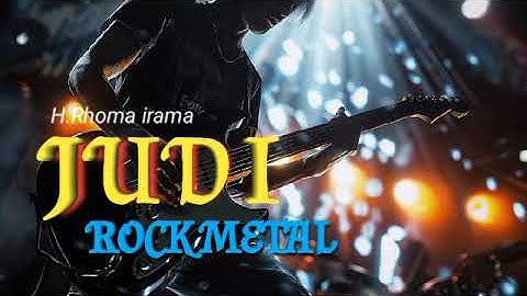 JUDI - RHOMA IRAMA (ROCK METAL VERSION || Riquesan