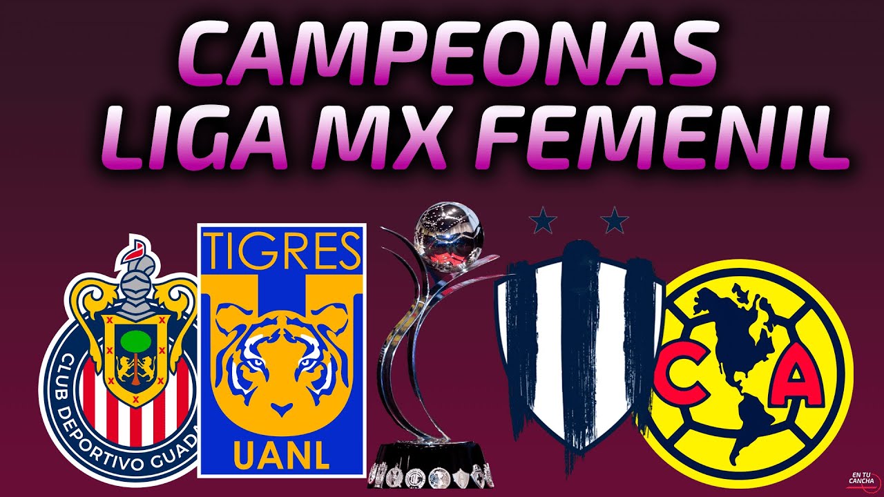 ¿Qué equipos han sido campeones en la Liga MX femenil