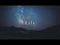 Kitri -キトリ- “Lily”  Music Video [official]