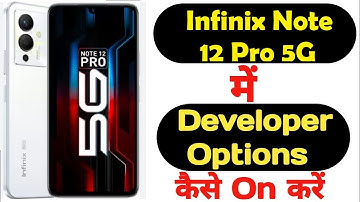 How to Enable Developer Options in infinix Note 12 pro 5G | Turn on developer option on Infinix