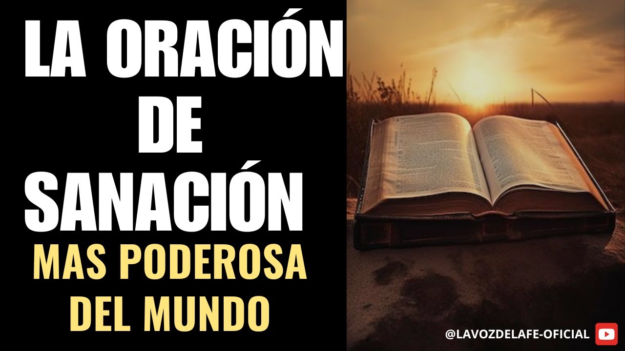 La Oración de Sanación Más Poderosa: Libera Tu Cuerpo y Alma de Todo ...