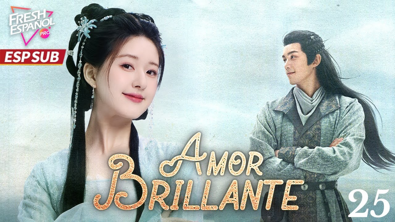 [Drama Chino] Amor Brillante EP25 Mi Novio General Wu Lei