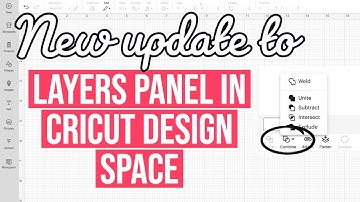 BIG CRICUT UPDATE NEW LAYERS PANEL & CHANGES TO WELD & SLICE | EVERYTHING YOU NEED TO KNOW 7.20