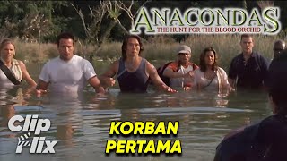 Anacondas: The Hunt for the Blood Orchid (3/7) | Korban Pertama | ClipFlix