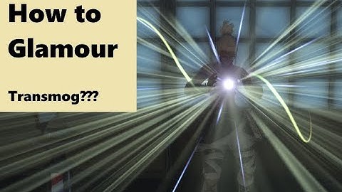 How to glamour/transmog, FFXIV - Glamour dresser guide