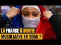 La france  moiti musulmane en 2050 