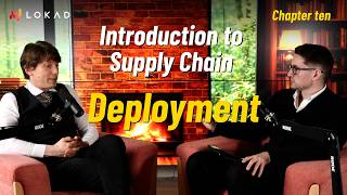 Introduction to Supply Chain - Chapter Ten (Deployment)