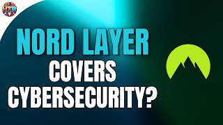 How NordLayer Fits Into a Real Cybersecurity Strategy