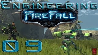 Engineering Firefall - Episode 9 :: Cheaty XP Boost Tiem!