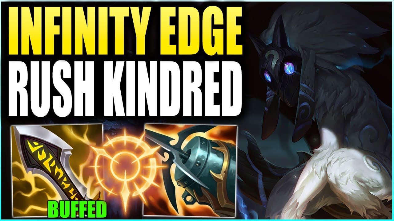Is Rushing BUFFED Infinity Edge On Kindred Op! How Good Are These