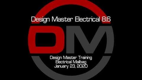 Design Master Electrical for AutoCAD: January Mailbag (01/23/2020)