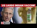 Bharat Biotech’s Covaxin found to neutralise ‘617’ variant of Covid-19, says Dr Fauci