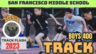 CIF Track and Field Showdown: A.P. Giannini Middle School Boys 400m 105’s San Francisco 2023