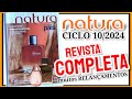 Revista Natura CICLO 10/2024 COMPLETA (Presentes e RELANÇAMENTOS) 🤩