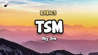 TSM - Oby One (paroles - lyrics)