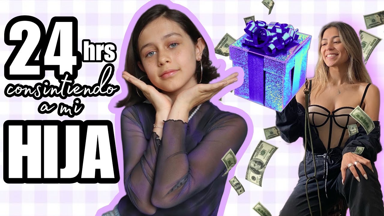 24 HORAS CONSINTIENDO A MI HIJA