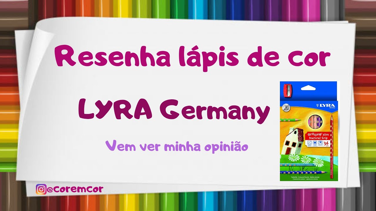 Resenha Lápis de Cor  LYRA Germany