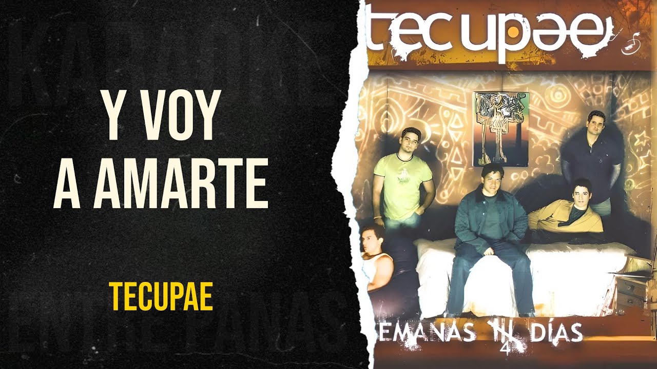 Y Voy A Amarte • Tecupae (Karaoke)