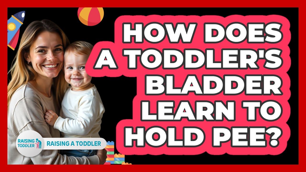 how-does-a-toddler-s-bladder-learn-to-hold-pee-raising-a-toddler