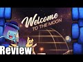 Welcome to the moon review  with tom vasel