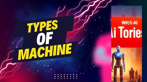 What is machine learning and its types.