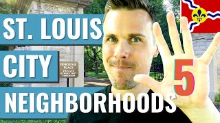Top 5 Neighborhoods in St. Louis City | Moving to St. Louis