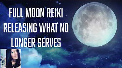 Full Moon Reiki Healing | Release What No Longer Serves You | Emotional Balance & Confidence