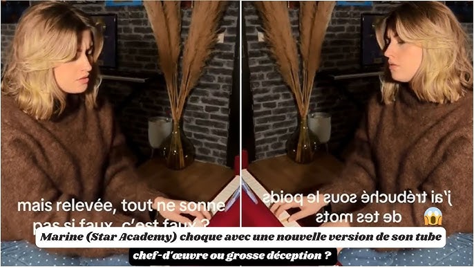 Marine (Star Academy) choque avec une nouvelle version de son tube : génie  ou grosse erreur ? - YouTube