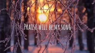 Video thumbnail of "Praise will be my song Bryan and Katie Torwalt"