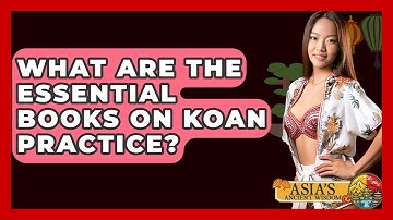 What Are The Essential Books On Koan Practice? - Asia
