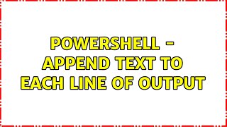 Famous Powershell - Append text to each line of output Net Worth