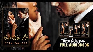 Soft Wife Life by Tyla Walker | Free BWWM Romance Audiobook #audible #mafiaromance screenshot 2