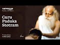 Sounds of isha  guru paduka stotram  chant  vairagya