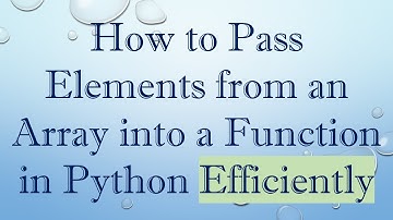 How to Pass Elements from an Array into a Function in Python Efficiently