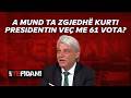 A mund ta zgjedhë Kurti Presidentin veç me 61 vota?