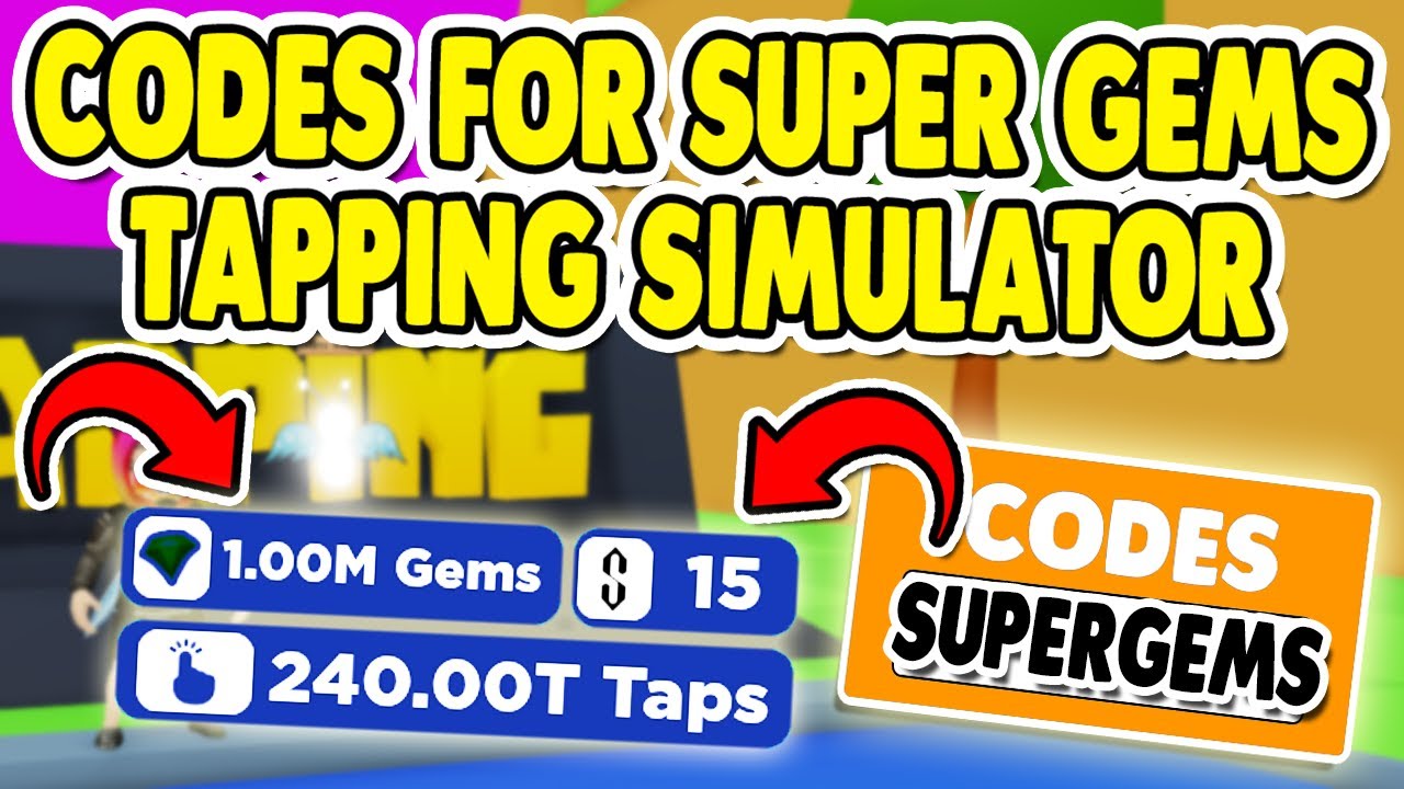 new-all-roblox-tapping-simulator-codes-super-gems-codes-tapping-simulator-roblox-youtube