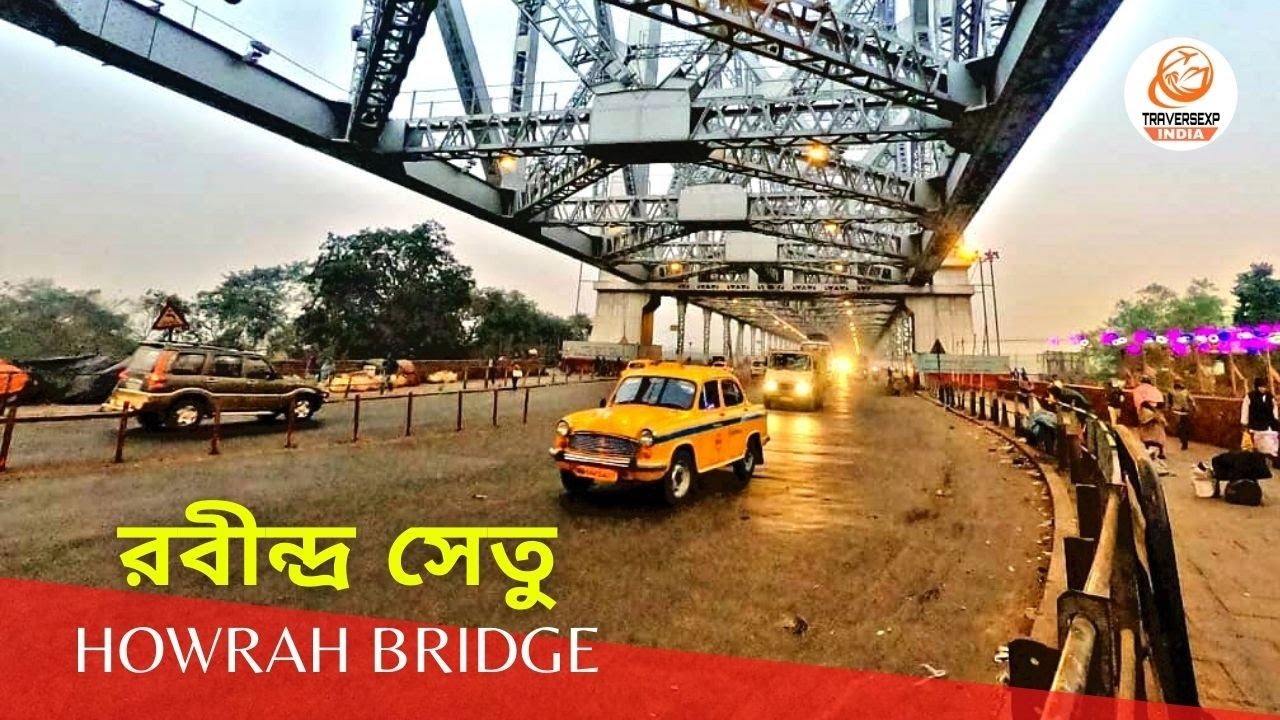 Howrah Bridge   the Iconic Landmark of Kolkata  Cinematic Sony a6400