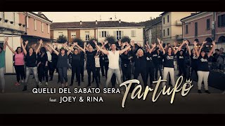 Quelli del sabato sera - Joey & Rina - Tartufo (Official Video)