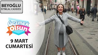 Gezmek Olsun - Beyoğlu - İstiklal Caddesi - 09 03 2024