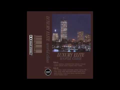 Luxury Elite World Class full album (2015) - YouTube