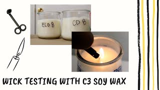 WICK TESTING WITH C3 SOY WAX | CD WICKS | ECO WICKS | TIPS | STEPBYSTEP