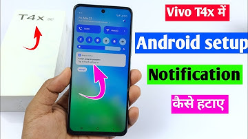 Vivo t4x 5g me Android setup ka notification Kaise hataye | setup in process notification