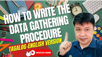 HOW TO WRITE THE DATA GATHERING PROCEDURE