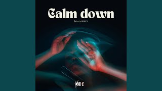Calm down - Xmo Z