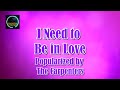 I need to be in love by the carpenters karaoke